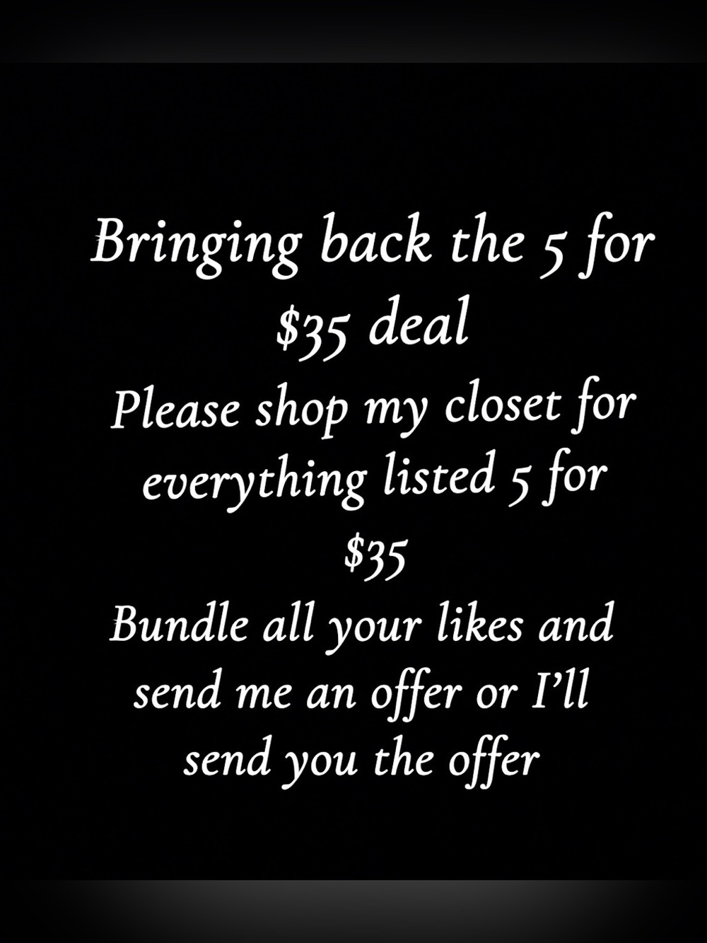 5 for $35 sale is back for limited time